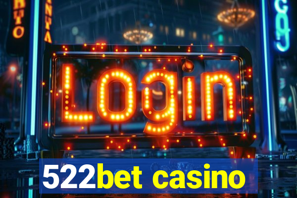 522bet casino